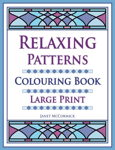 Relaxing Patterns Colouring Book Large Print