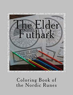 The Elder Futhark: Coloring Book of the Nordic Runes