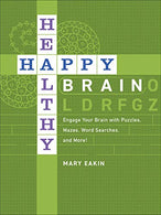 Happy. Healthy Brain: Engage Your Brain with Puzzles. Mazes. Word Searches. and More!