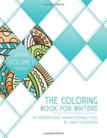 The Coloring Book for Writers: An Inspirational Brainstorming Tool (Volume 1)