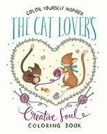 The Cat Lover's Creative Soul Coloring Book (Color Yourself Inspired)