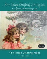 More Vintage Christmas Coloring Fun: A Grayscale Adult Coloring Book (Grayscale Coloring Books) (Volume 16)