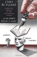 Story Re-Visions: Narrative Therapy in the Postmodern World by Alan Parry PhD (1994-09-09)