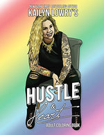 Kailyn Lowry's Hustle and Heart Adult Coloring Book