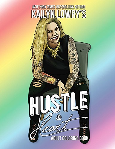 Kailyn Lowry's Hustle and Heart Adult Coloring Book