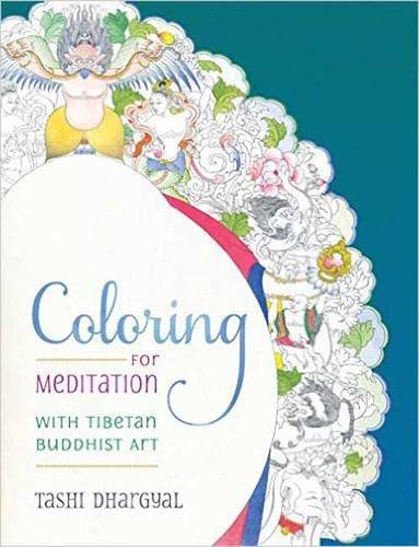 Coloring for Meditation: With Tibetan Buddhist Art