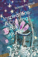 Inspirations A Coloring Book Journal: With Blessings. Affirmations and Life Quotes