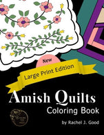 Amish Quilts Coloring Book -- Large Print (Amish Quilts and Proverbs) (Volume 1)