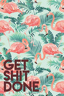 Get Shit Done: Motivational College Ruled Journal. Pretty Medium Lined Notebook for Writing. Notes. Doodling and Tracking - Cute Turquoise Tropical