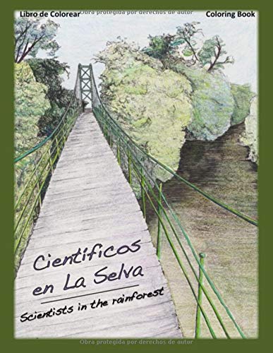Científicos en La Selva: Scientists in the rainforest (Spanish Edition)
