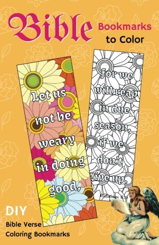 Bible Bookmarks to Color: DIY Bible Verse Coloring Bookmarks for Christians (Handmade religious bookmark) (Volume 1)