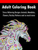 Adult Coloring Book: Stress Relieving Designs Animals. Mandalas. Flowers. Paisley Patterns And So Much More