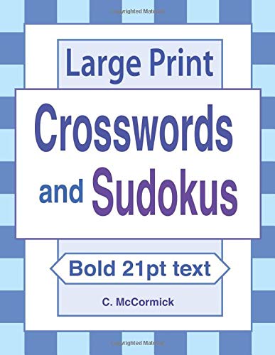 Large Print Crosswords and Sudokus