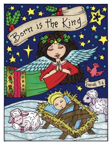 Born is the King: Born is the King Coloring Book by Deborah Muller Christian Christmas