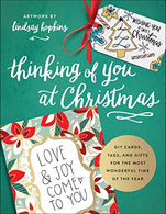 Thinking of You at Christmas: DIY Cards. Tags. and Gifts for the Most Wonderful Time of the Year (Colorful Greetings)