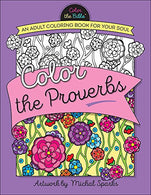 Color the Proverbs: An Adult Coloring Book for Your Soul (Color the Bible®)