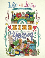 Life is Love - A Coloring Book to Unlock Your Good Vibes!: Inspirational Quotes (Coloring Books for Adults and Kids)