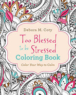 Too Blessed to Be Stressed Coloring Book (Color Yourself Inspired)