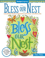 Bless Our Nest Coloring Book & Designs for Bible Journaling: Includes How-To Bible Journaling Tips! (Design Originals) 32 Faith-Affirming Design