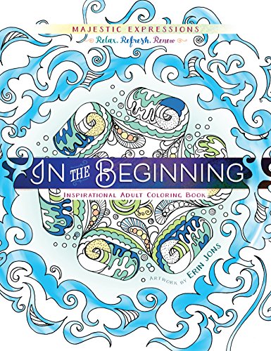 In the Beginning: Coloring Creation (Majestic Expressions)