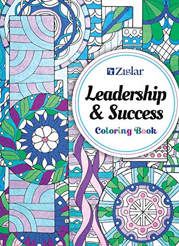 Zig Ziglar's Leadership & Success: Coloring Book (Ziglar Coloring Series)