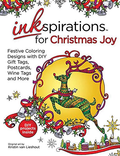 Inkspirations for Christmas Joy: Festive Coloring Designs with DIY Gift Tags. Postcards. Wine Tags and More