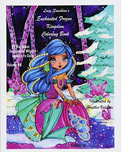 Lacy Sunshine's Enchanted Frozen Kingdom Coloring Book: Winter Christmas Fariries. Sprites. Dragons. Woodland Santa and More All Ages Volume 48 (Lac