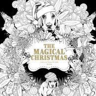 The Magical Christmas at Midnight: Creative Art Therapy For Adults (Creative Midight Colouring For Grown-Ups) (Volume 3)