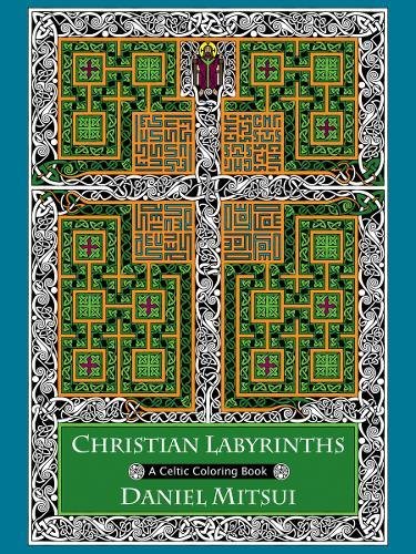 Christian Labyrinths: A Celtic Coloring Book