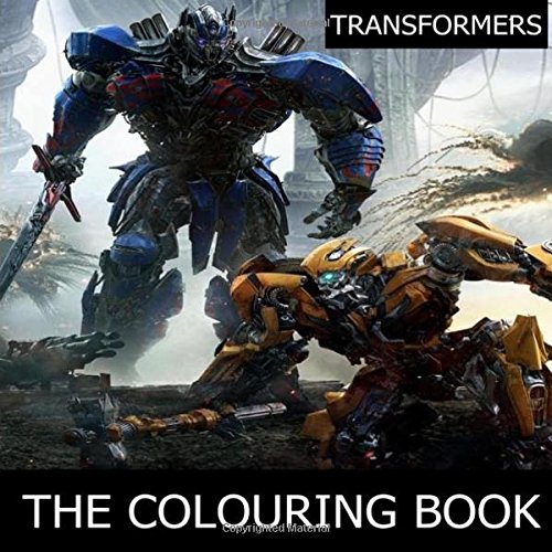 Transformers the Colouring Book: Perfect colouring book for all transformers fans ! The dark knight. optimus prime. bumble bee. autobots. decepticon
