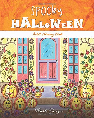 Spooky Halloween: Adult Coloring Book (Creative Fun Drawings for Grownups & Teens Relaxation)