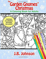 The Garden Gnomes' Christmas: A Coloring Book for Adults (Chroma Tome) (Volume 8)