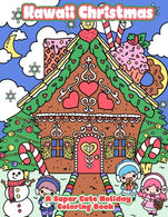 Kawaii Christmas: A Super Cute Holiday Coloring Book (Kawaii. Manga and Anime Coloring Books for Adults. Teens and Tweens) (Volume 6)