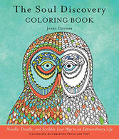 Soul Discovery Coloring Book: Noodle. Doodle. and Scribble Your Way to an Extraordinary Life