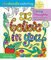 Zendoodle Coloring: Caring Thoughts: Comforting Words to Color and Display