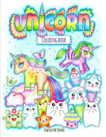 The unicorn coloring book: cute and inspirational coloring book full of unicorns and kawaii creatures