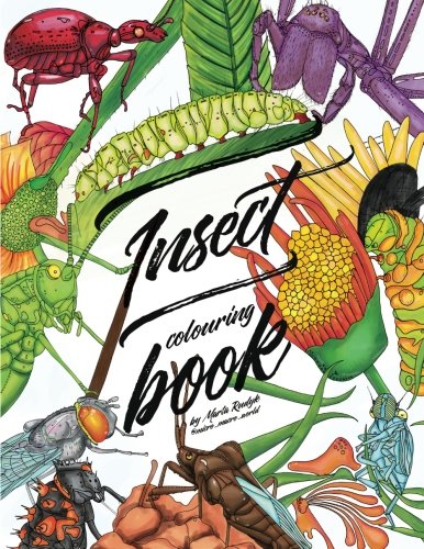 Insect colouring book: Colouring book for adults. teens and kids. Girls and boys who are animal lovers.