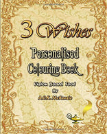 3 Wishes Personalised Colouring Book One Wish Edition: Vision Board Tool