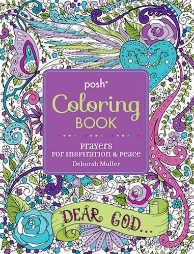 Posh Adult Coloring Book: Prayers for Inspiration & Peace (Volume 12) (Posh Coloring Books)