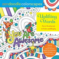 Zendoodle Colorscapes: Uplifting Words: Sweet Sentiments to Color and Display