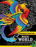 Magical World and Amazing Mythical Animals Midnight Edition: Adult Coloring Book Centaur. Phoenix. Mermaids. Pegasus. Unicorn. Dragon. Hydra and oth